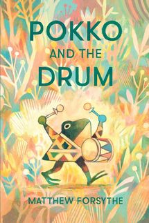 ‘Pokko and the Drum,’ by Matthew Forsythe