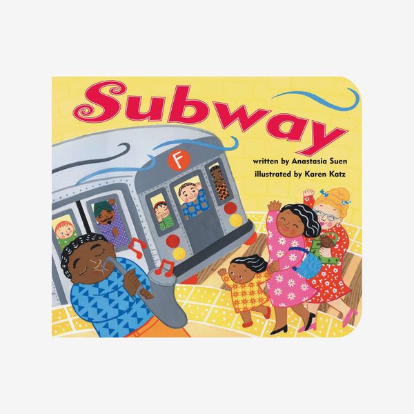 'Subway,' written by Anastasia Suen and illustrated by Karen Katz
