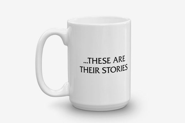 These Are Their Stories Mug