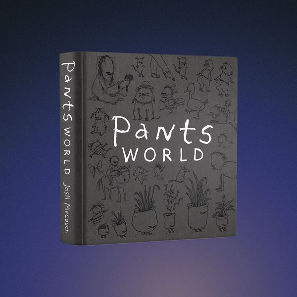 ‘Pants World’