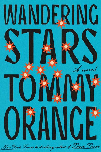 Wandering Stars, by Tommy Orange (February 27)