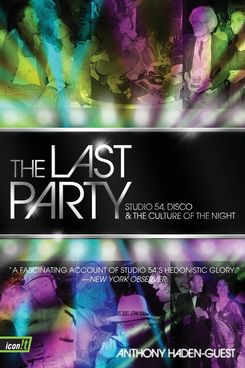 The Last Party, by Anthony Haden-Guest