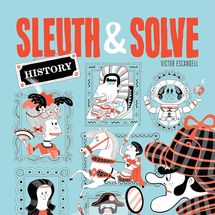 ‘Sleuth & Solve: History,’ by Ana Gallo