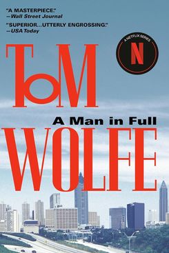 A Man in Full, by Tom Wolfe