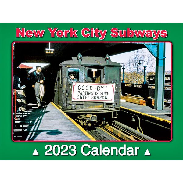 New York Transit Museum NYC Subways 2023 Wall Calendar