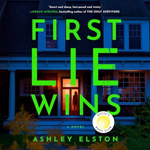 La primera mentira gana, de Ashley Elston
