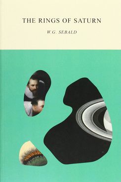 The Rings of Saturn by W.G. Sebald