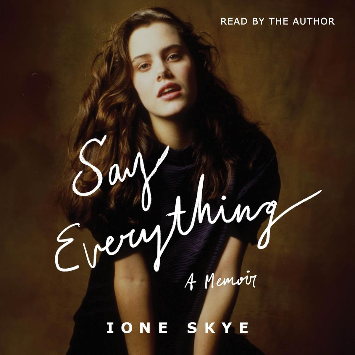 Say Everything by Ione Skye