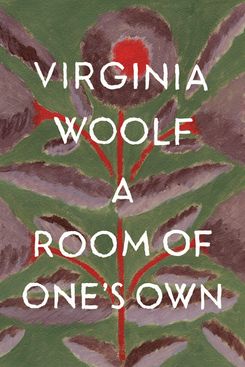 A Room of One’s Own, by Virginia Woolf