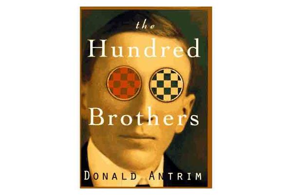 The Hundred Brothers by Donald Antrim
