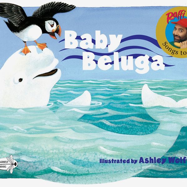 Baby Beluga, by Raffi