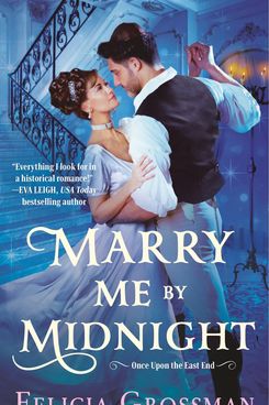 Marry Me by Midnight, by Felicia Grossman (August 8)