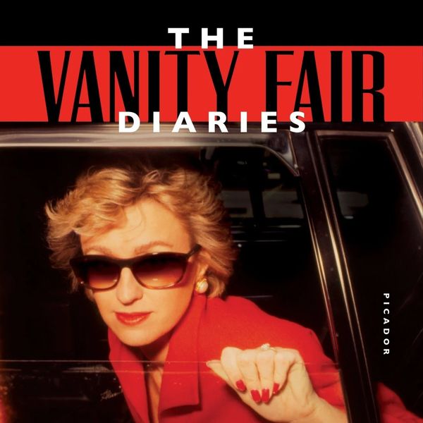 The Vanity Fair Diaries by Tina Brown