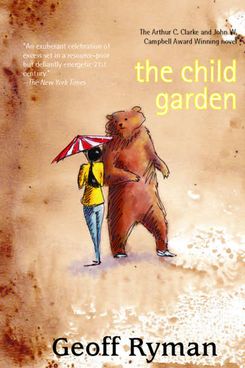 The Child Garden, by Geoff Ryman (1989)