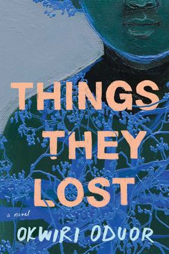 Things They Lost by Okwiri Oduor