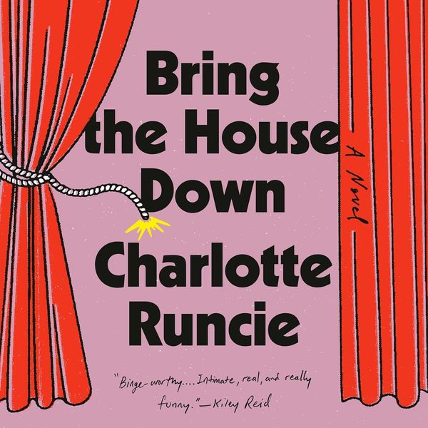 Bring the House Down by Charlotte Runcie