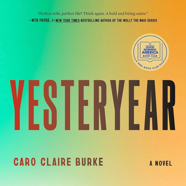 'Yesteryear' by Caro Claire Burke