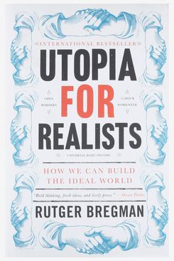 “Utopia for Realists” by Rutger Bregman