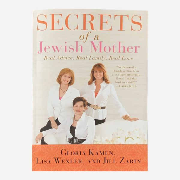 “Secrets of a Jewish Mother: Real Advice, Real Family, Real Love” by Jill Zarin (Signed Edition)