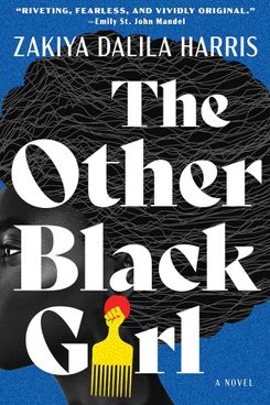 The Other Black Girl by Zakiya Dalila Harris