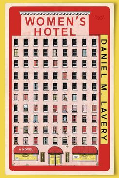 Women’s Hotel, by Daniel Lavery