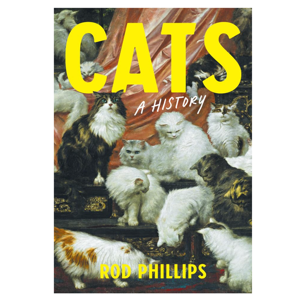 'Cats: A History,' by Rod Phillips