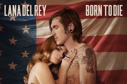 Lana Del Rey - Born To Die 