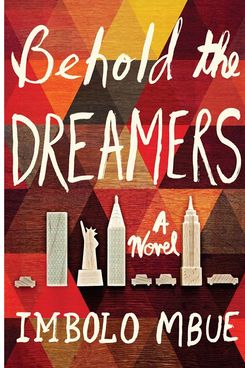 “Behold the Dreamers” by Imbolo Mbue