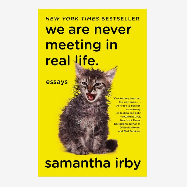 “We Are Never Meeting in Real Life,” read by Samantha Irby