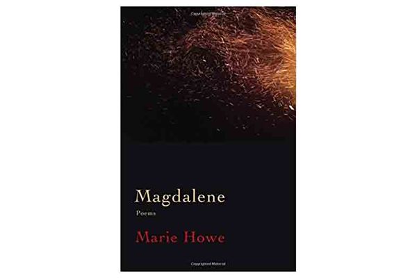 Magdalene by Marie Howe