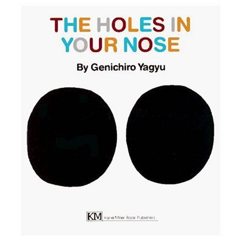 The Holes in Your Nose (My Body Science Series)