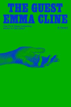 'The Guest,' by Emma Cline