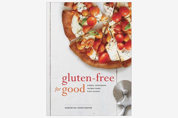 Gluten-Free for Good: Simple, Wholesome Recipes Made From Scratch