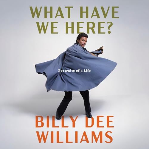 What Have We Here?, By Billy Dee Williams