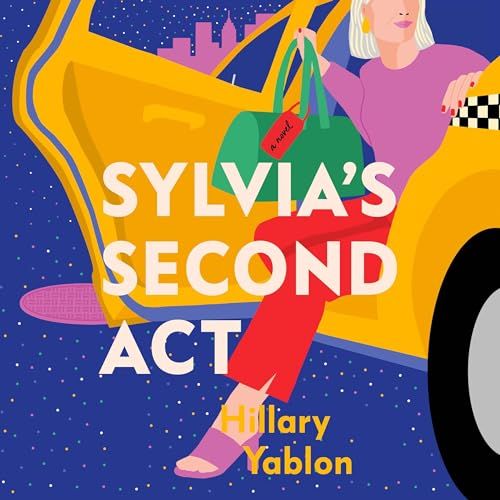 Sylvia’s Second Act, by Hillary Yablon