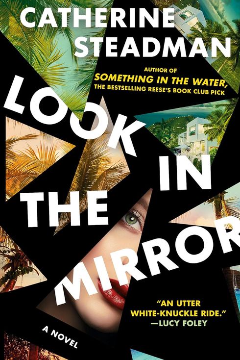 Look in the Mirror, by Catherine Steadman