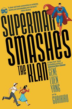 Superman Smashes the Klan, by Gene Luen Yang