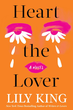 ‘Heart the Lover,’ by Lily King