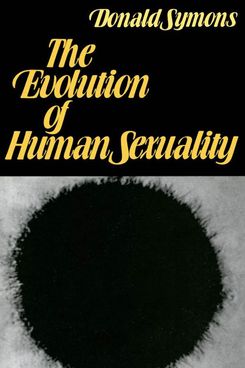 “The Evolution of Human Sexuality,” by Donald Symons