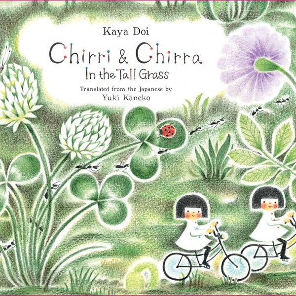 'Chirri & Chirra: In the Tall Grass,' by Kaya Doi