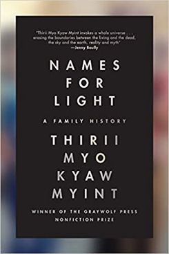 Names For Light: A Family History, by Thirii Myo Kyaw Myint