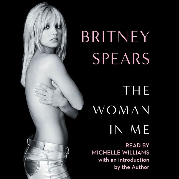 The Woman in Me, by Britney Spears