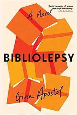 Bibliolepsy, by Gina Apostol