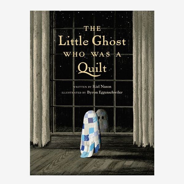 'The Little Ghost Who Was a Quilt' by Riel Nason