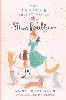 ‘The Further Adventures of Miss Petitfour,’ by Anne Michaels