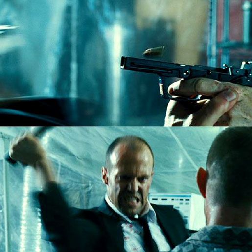 Statham stabs you in the neck with the slide of your own gun. (Transporter 2)