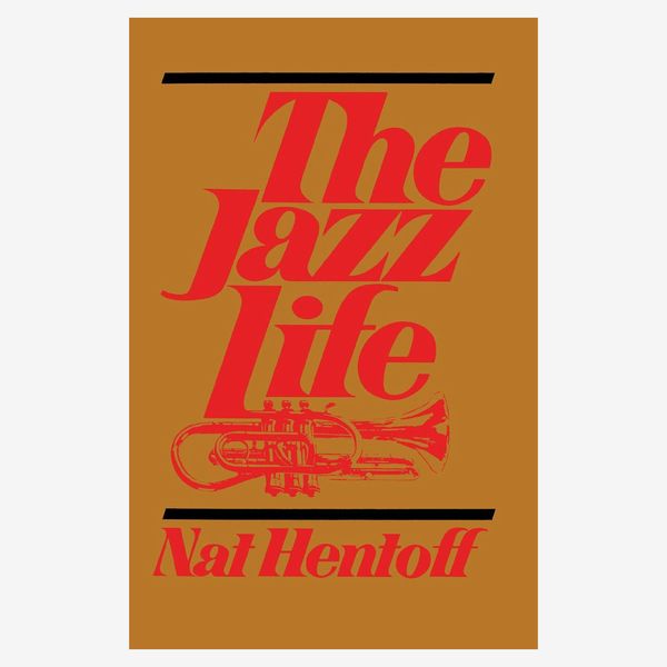 “The Jazz Life” by Nat Henoff