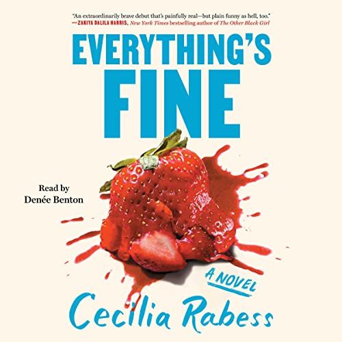 Everything’s Fine, by Cecilia Rabess