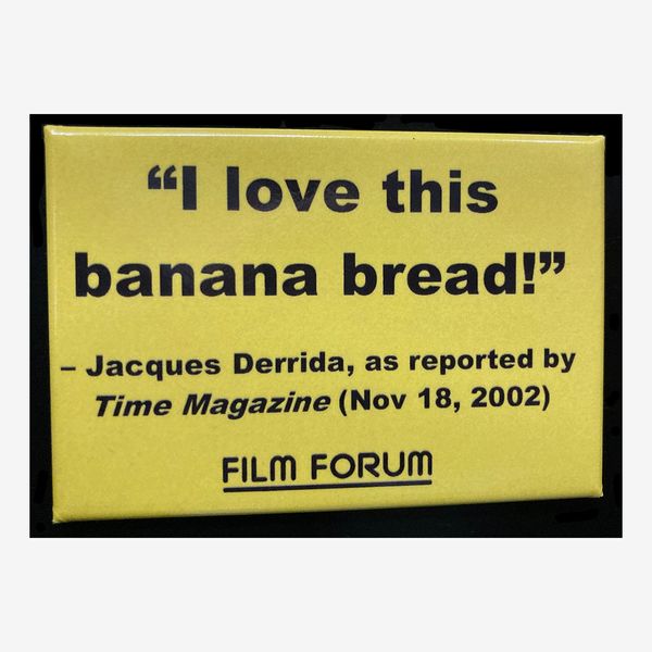Film Forum Derrida “Me encanta este pan de plátano” Imán