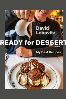 ‘Ready for Dessert, Revised: My Best Recipes’ by David Lebovitz